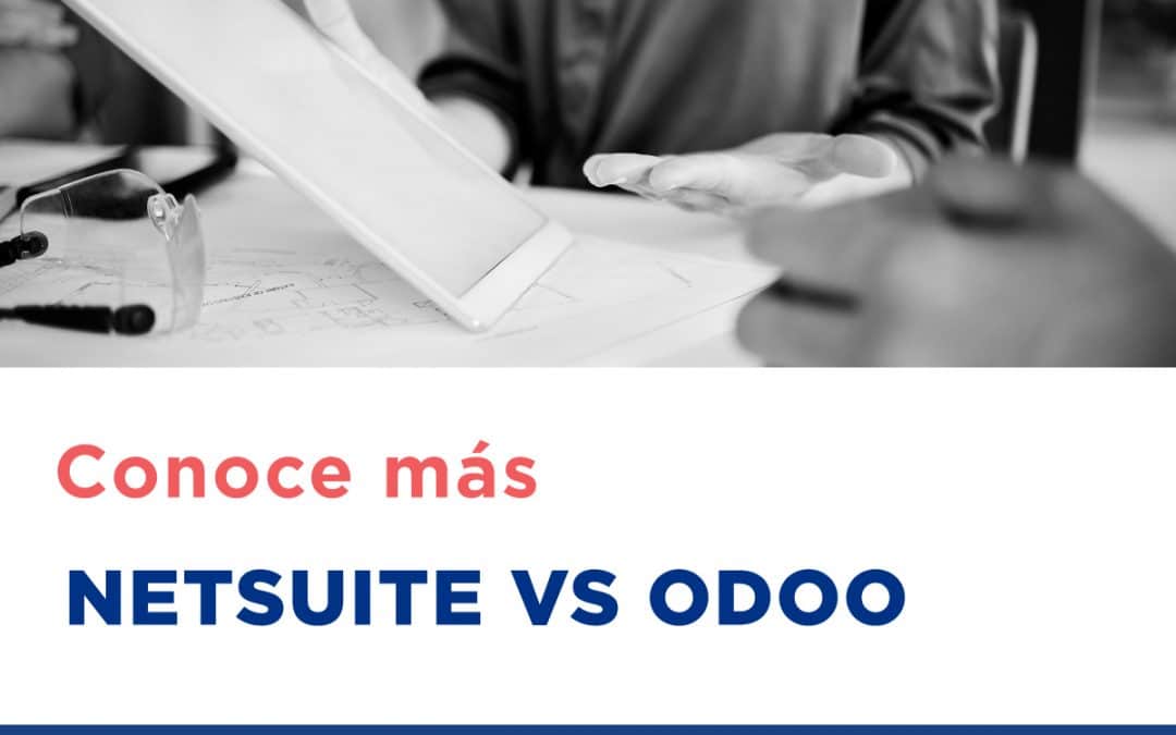 Comparando Softwares NetSuite vs Odoo